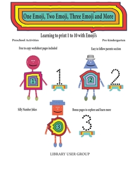 Paperback One Emoji, Two Emoji, Three Emoji and More: Learning to print 1 to 10 with Emoji's Book