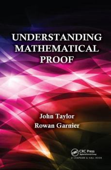 Hardcover Understanding Mathematical Proof Book