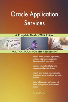 Paperback Oracle Application Services A Complete Guide - 2019 Edition Book