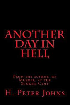 Paperback Another Day in Hell: Prisons Without Walls, the Life and Times of a Shelter Rat Aka Death in Harlem Book