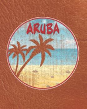 Paperback Aruba: Awesome Aruba Planner for Daily Weekly and Monthly Events Book