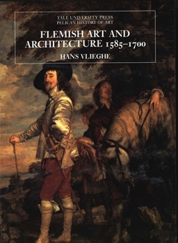 Flemish Art and Architecture, 1585-1700 (The Yale University Press Pelican History of Art) - Book  of the Yale University Press Pelican History of Art Series