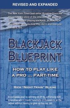 Paperback Blackjack Blueprint: How to Play Like a Pro... Part-Time Book