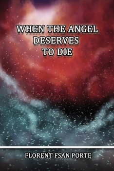 Paperback When The Angel Deserves To Die Book