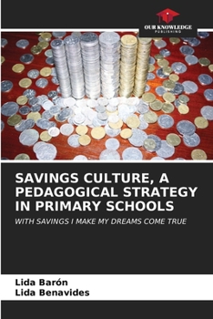 Paperback Savings Culture, a Pedagogical Strategy in Primary Schools Book