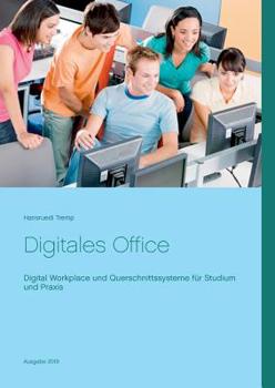 Paperback Digitales Office: Digital Workplace und Querschnittssysteme f?r Studium und Praxis [German] Book