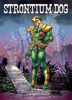 Strontium Dog: Traitor To His Kind - Book  of the Strontium Dog