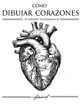Cómo Dibujar Corazones (Spanish Edition)