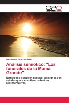Paperback Análisis semiótico: "Los funerales de la Mamá Grande" [Spanish] Book
