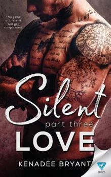 Paperback Silent Love: Part 3 Book