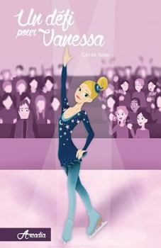 Paperback Un défi pour Vanessa [French] Book