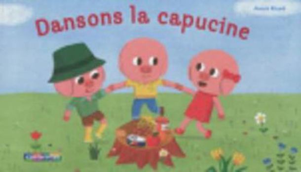Paperback Dansons la capucine [French] Book