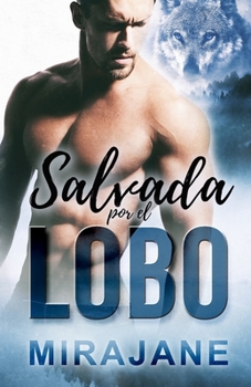 Paperback Salvada por el lobo [Spanish] Book