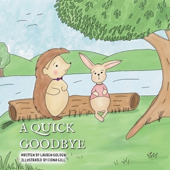 Paperback A Quick Goodbye Book