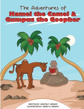 Paperback The Adventures of Hamel the Camel and Gumpus the Goopher Book