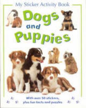 Paperback Dogs and Puppies (My Sticker Activity Book) Book