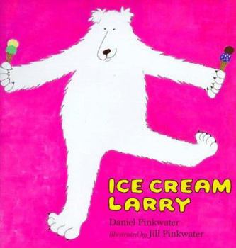 Ice Cream Larry - Book  of the Larry the Polar Bear