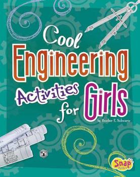Paperback Cool Engineering Activities for Girls Book