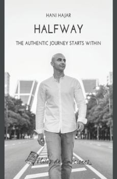 Paperback Halfway: The authentic journey starts within Book