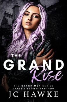 Paperback The Grand Rise: Lance & Scarlet Part Two Book