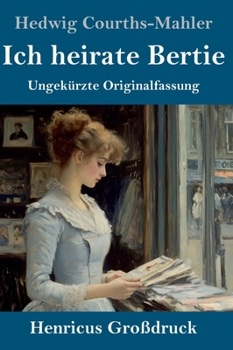 Hardcover Ich heirate Bertie (Großdruck): Ungekürzte Originalfassung [German] Book