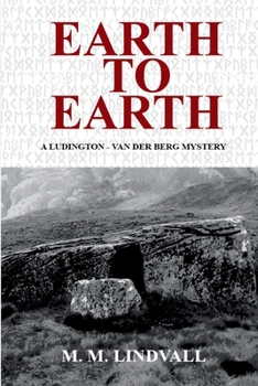 Paperback Earth to Earth: A Ludington - van der Berg Mystery Book