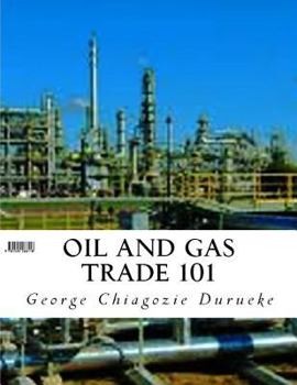 Paperback Oil and Gas Trade 101 Book