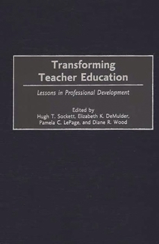 Transforming Teacher Education: Lessons in Professional Development