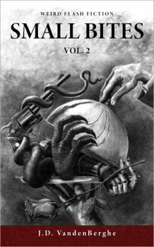 Paperback Small Bites: Weird Flash Fiction Book