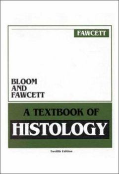 Hardcover Bloom and Fawcett: A Textbook of Histology Book