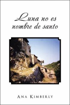 Hardcover Luna no es nombre de santo [Spanish] Book