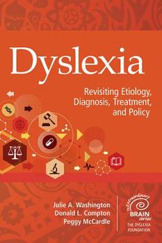 Hardcover Dyslexia: Revisiting Etiology, Diagnosis, Treatment, and Policy Book