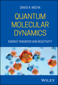 Hardcover Quantum Molecular Dynamics Book