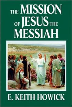 Hardcover The Mission of Jesus the Messiah Book