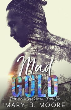 Mad Gold - Book #2 of the Providence Gold