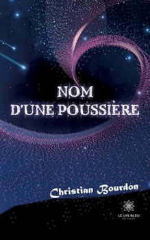 Paperback Nom d'une poussière [French] Book