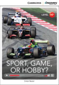 Sport, Game or Hobby? Low Intermediate Online only