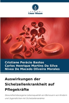 Paperback Auswirkungen der Sichelzellenkrankheit auf Pflegekräfte [German] Book