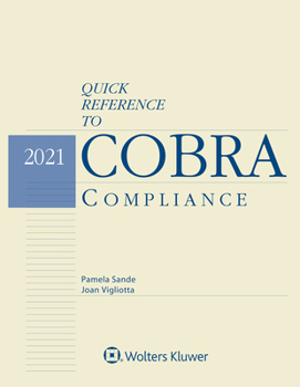 Paperback Quick Reference to COBRA Compliance: 2021 Edition Book