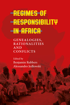 Library Binding Regimes of Responsibility in Africa: Genealogies, Rationalities and Conflicts Book