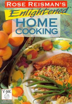 Paperback Rose Reisman's Enlightened Home Cooking Book