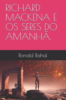 Paperback Richard Mackena E OS Seres Do Amanhã. [Portuguese] Book