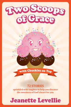 Paperback Two Scoops of Grace with Chuckles on Top Book