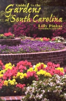 Paperback Guide to the Gardens of South Carolina Book