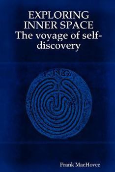 Paperback EXPLORING INNER SPACE The voyage of self-discovery Book