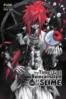 Paperback That Time I Got Reincarnated as a Slime, Vol. 16 (Light Novel): Volume 16 Book