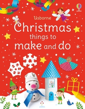 Paperback Christmas Things to Make and Do: A Christmas Holiday Book for Kids Book