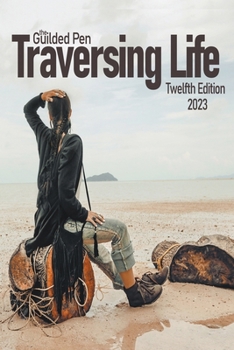 Paperback The Guilden Pen: Traversing Life: Twelfth Edition Book