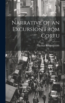 Hardcover Narrative of an Excursion From Corfu Book