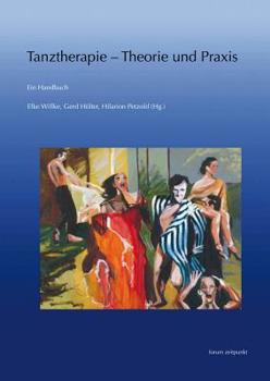 Paperback Tanztherapie - Theorie Und PRAXIS: Ein Handbuch [German] Book